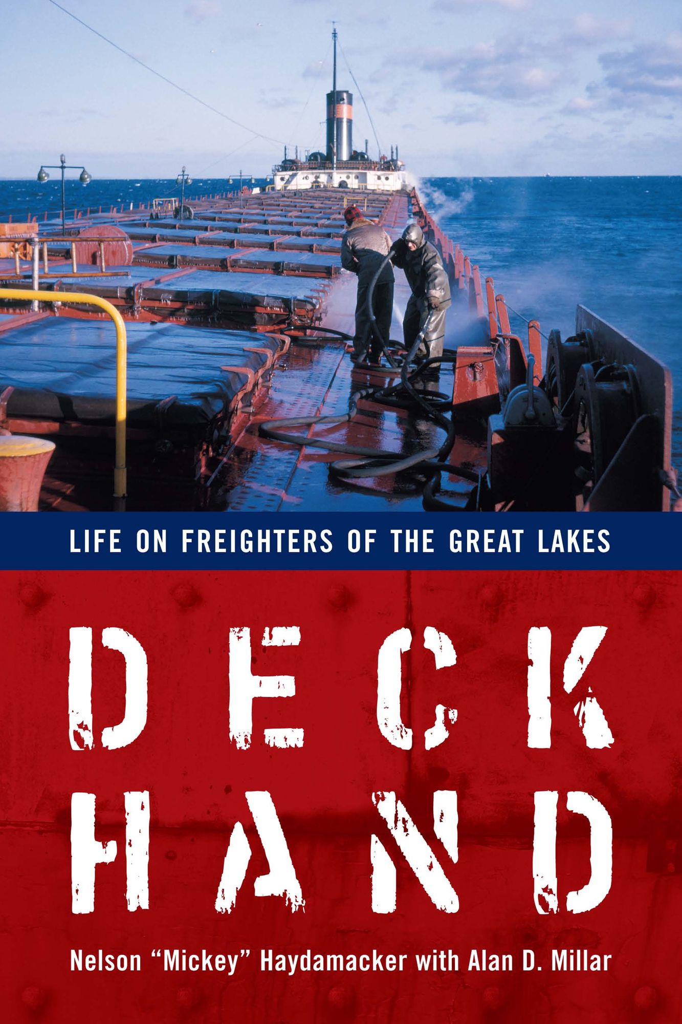 Deckhand: Life on Freighters of the Great Lakes