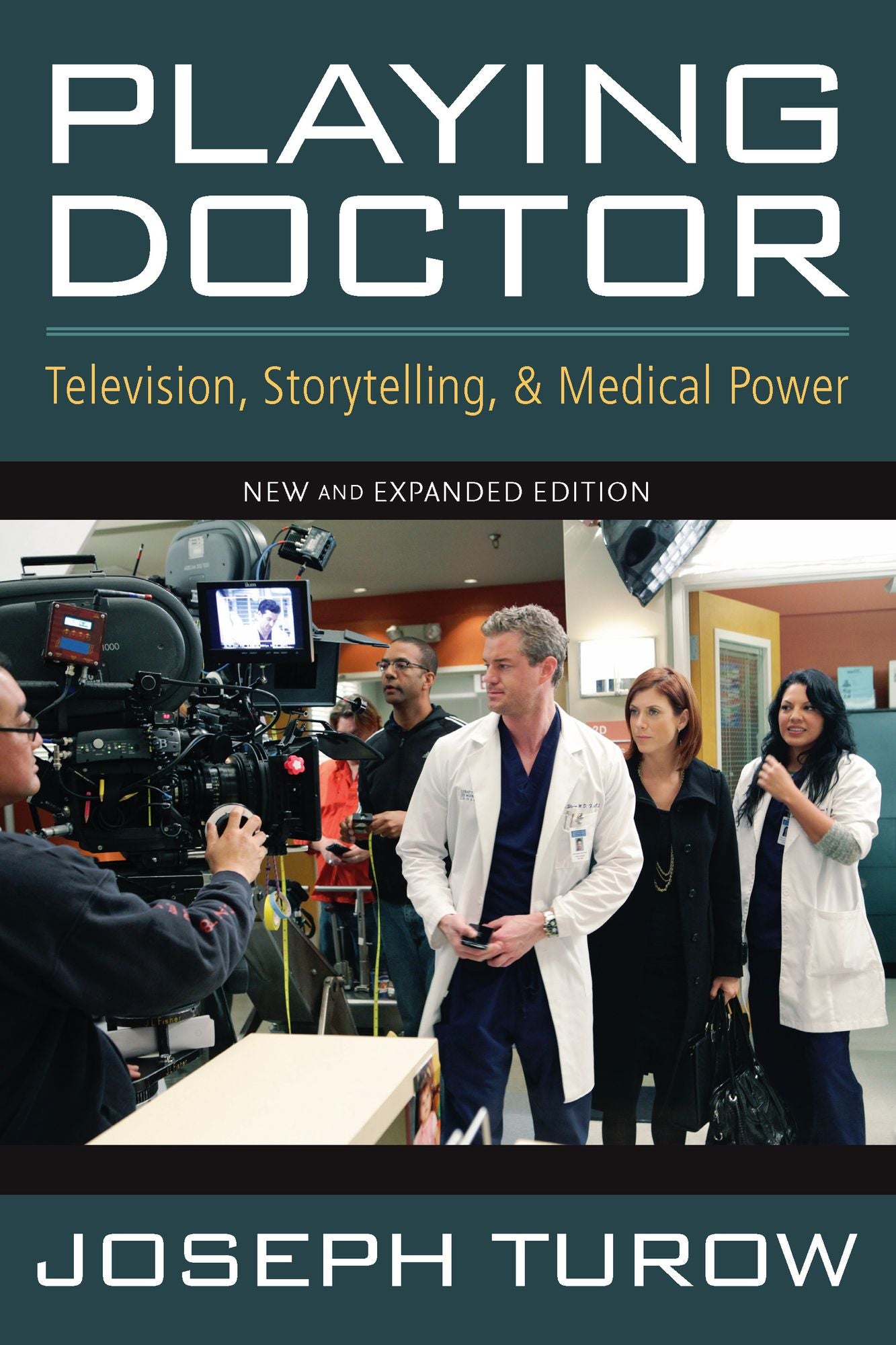 Playing Doctor: Television, Storytelling, and Medical Power