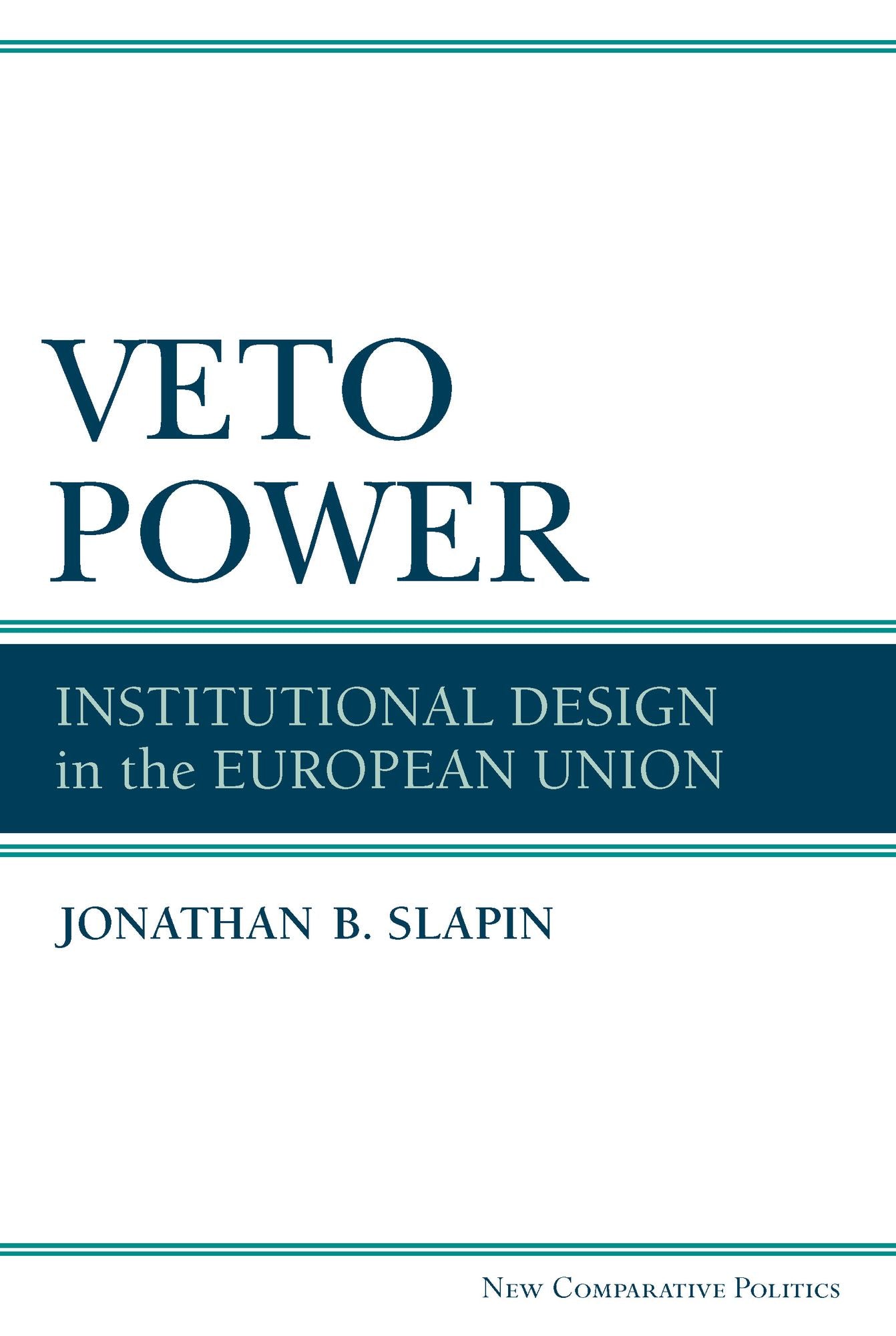 Veto Power: Institutional Design in the European Union