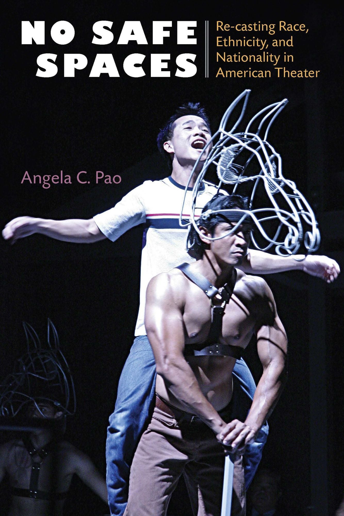 No Safe Spaces: Re-casting Race, Ethnicity, and Nationality in American Theater