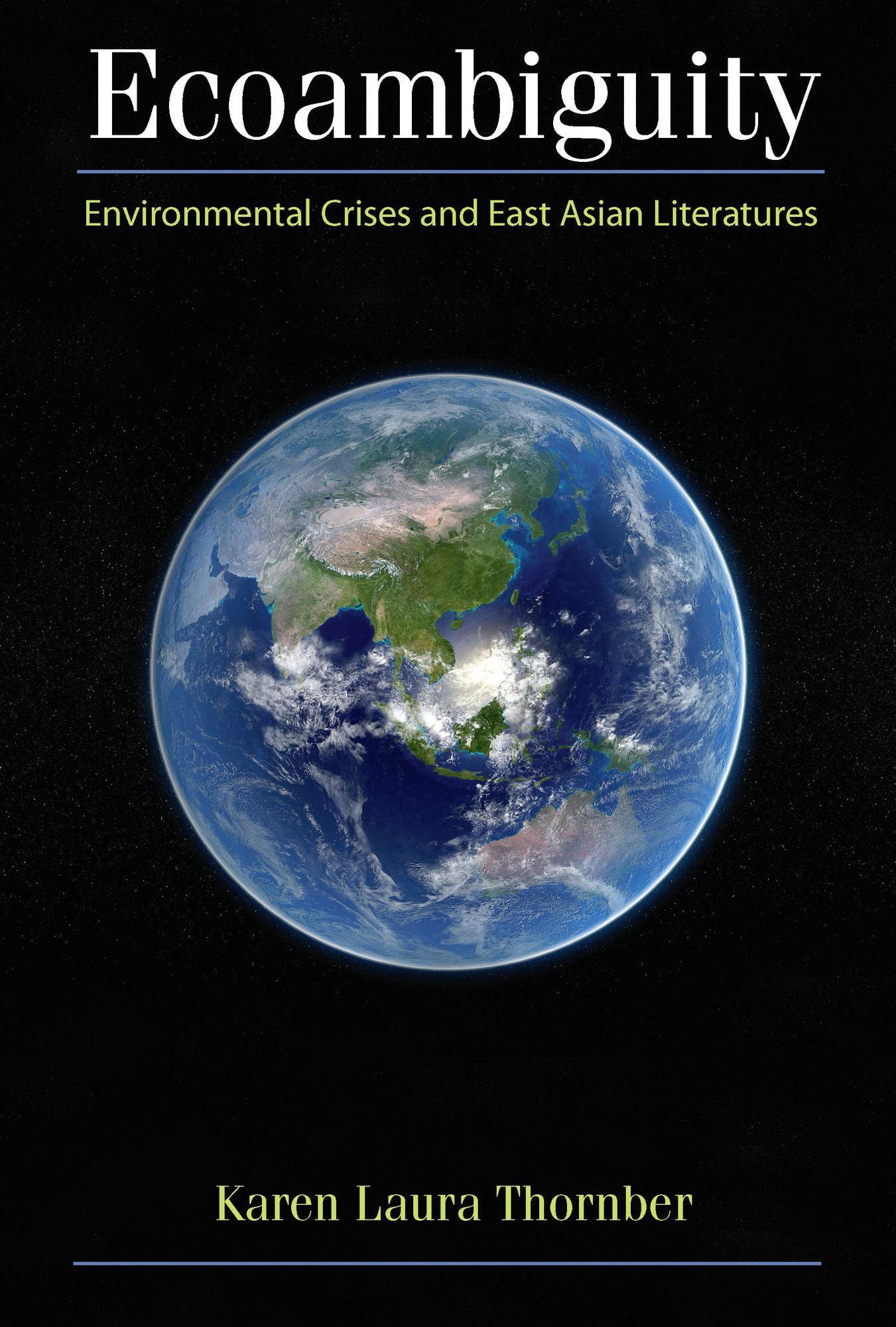 Ecoambiguity: Environmental Crises and East Asian Literatures
