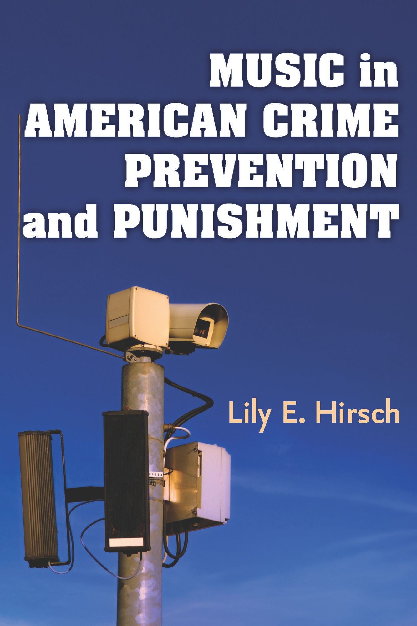 Music in American Crime Prevention and Punishment