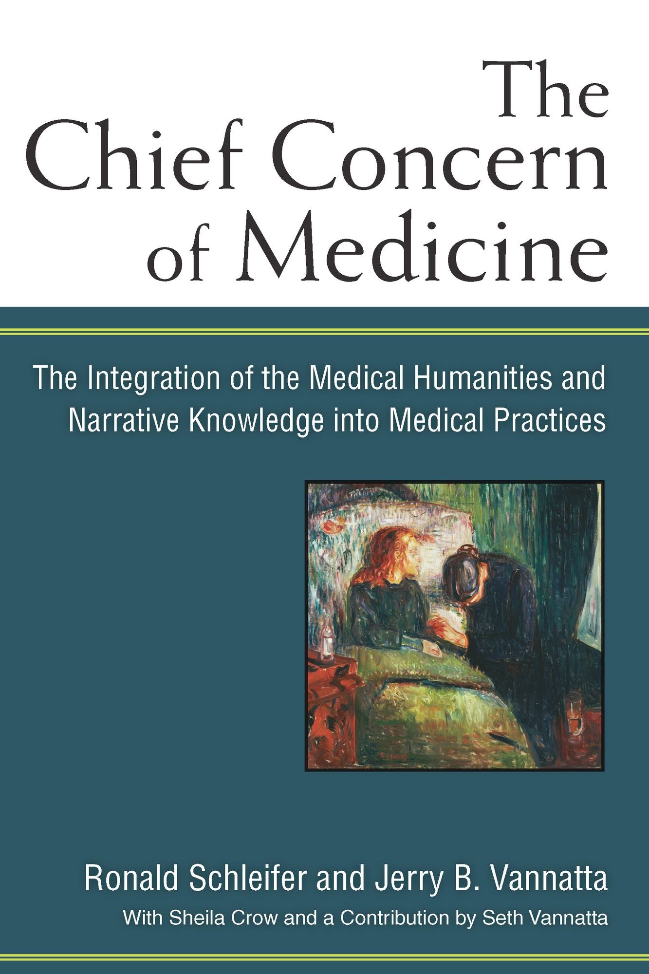 The Chief Concern of Medicine: The Integration of the Medical Humanities and Narrative Knowledge into Medical Practices