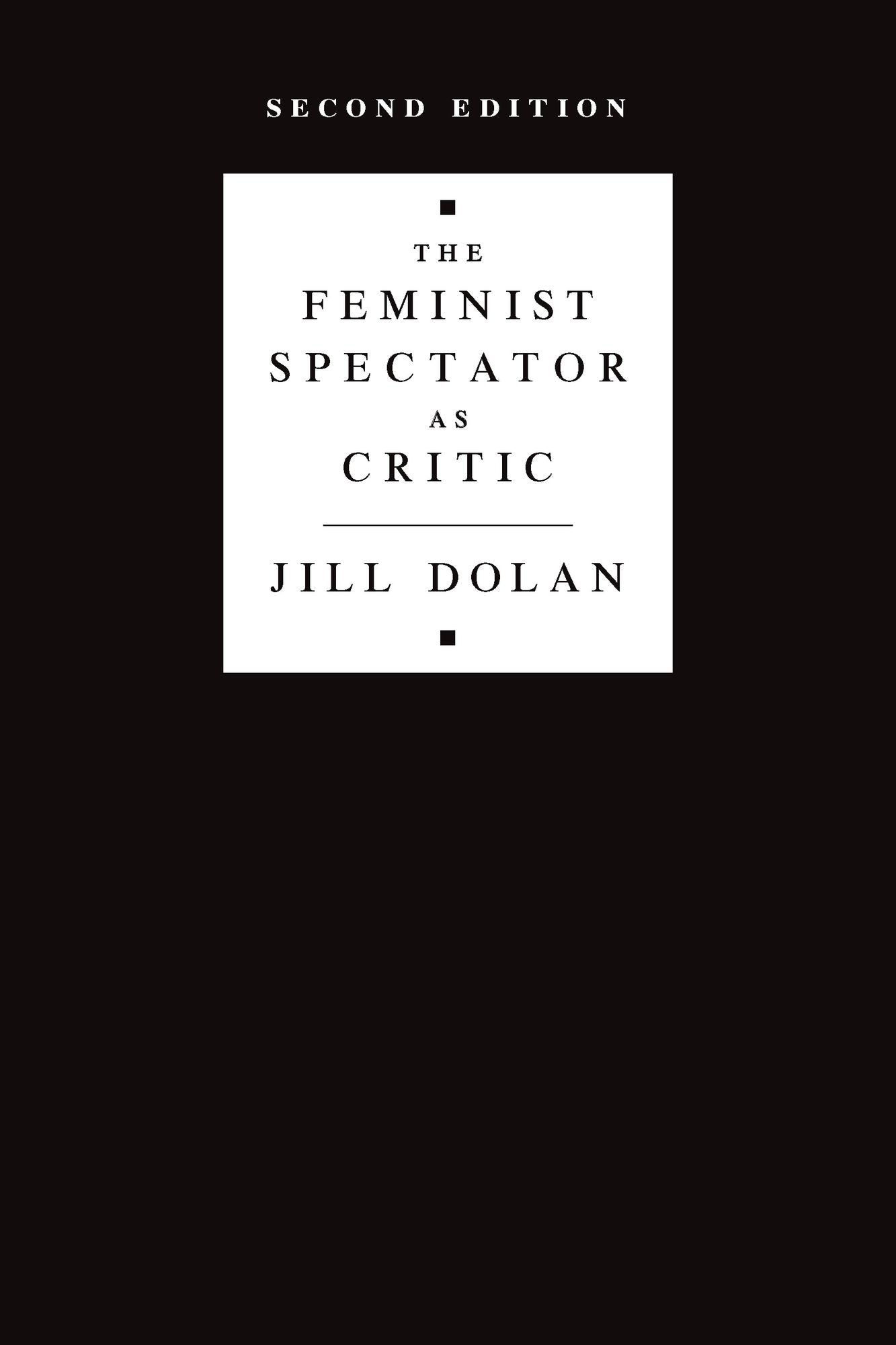 The Feminist Spectator as Critic