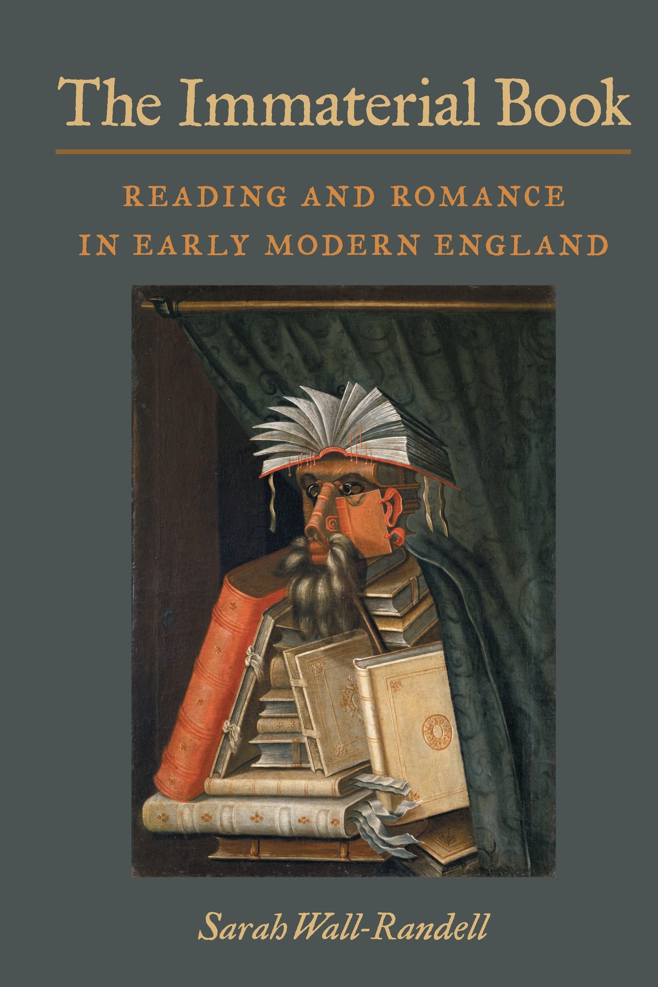 The Immaterial Book: Reading and Romance in Early Modern England
