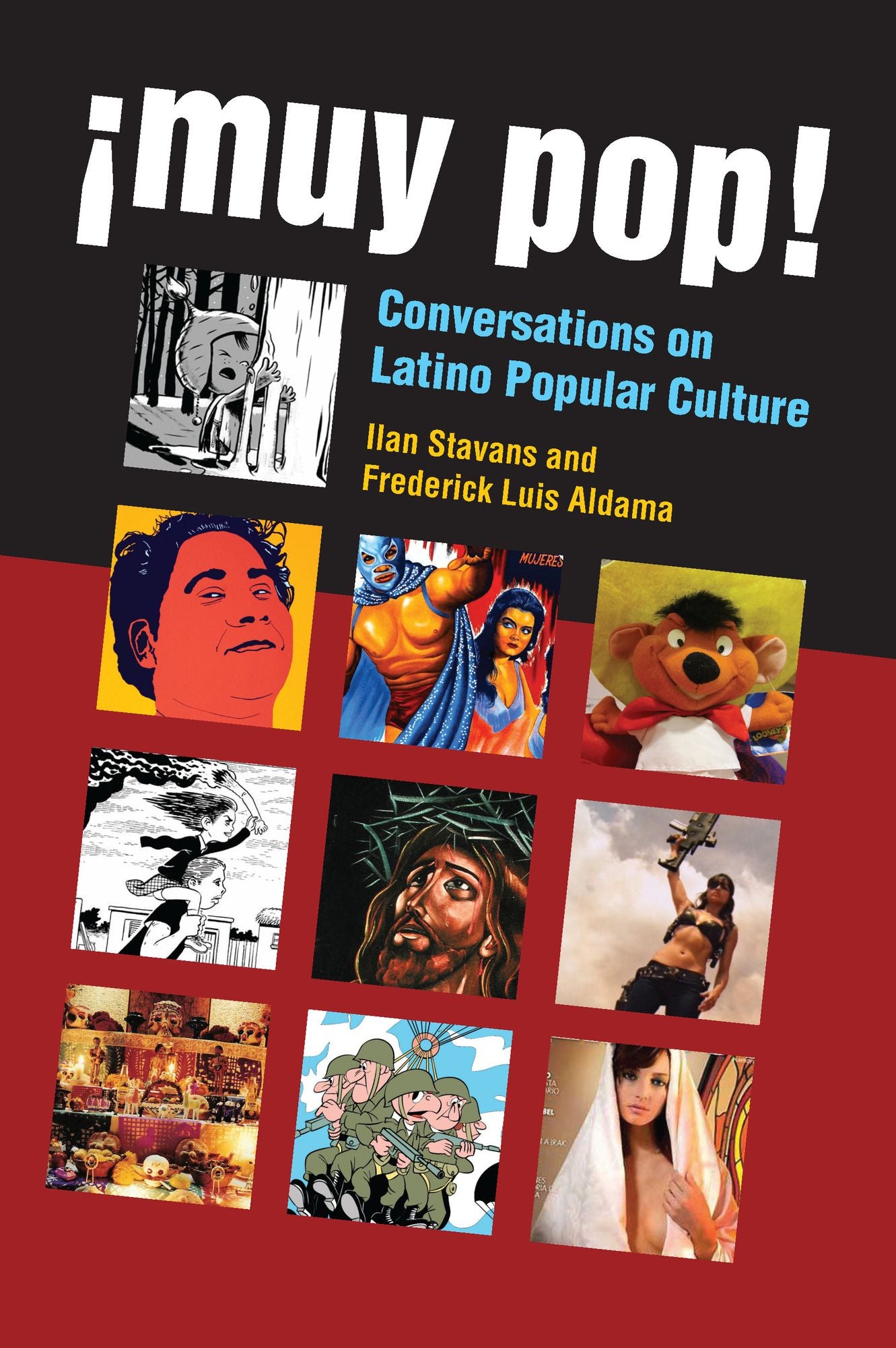 Muy Pop!: Conversations on Latino Popular Culture