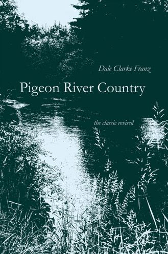 Pigeon River Country: A Michigan Forest