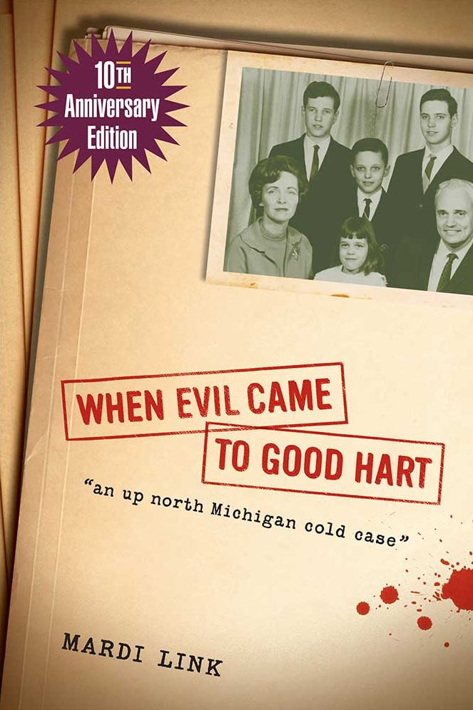 When Evil Came to Good Hart,10th Anniversary Edition