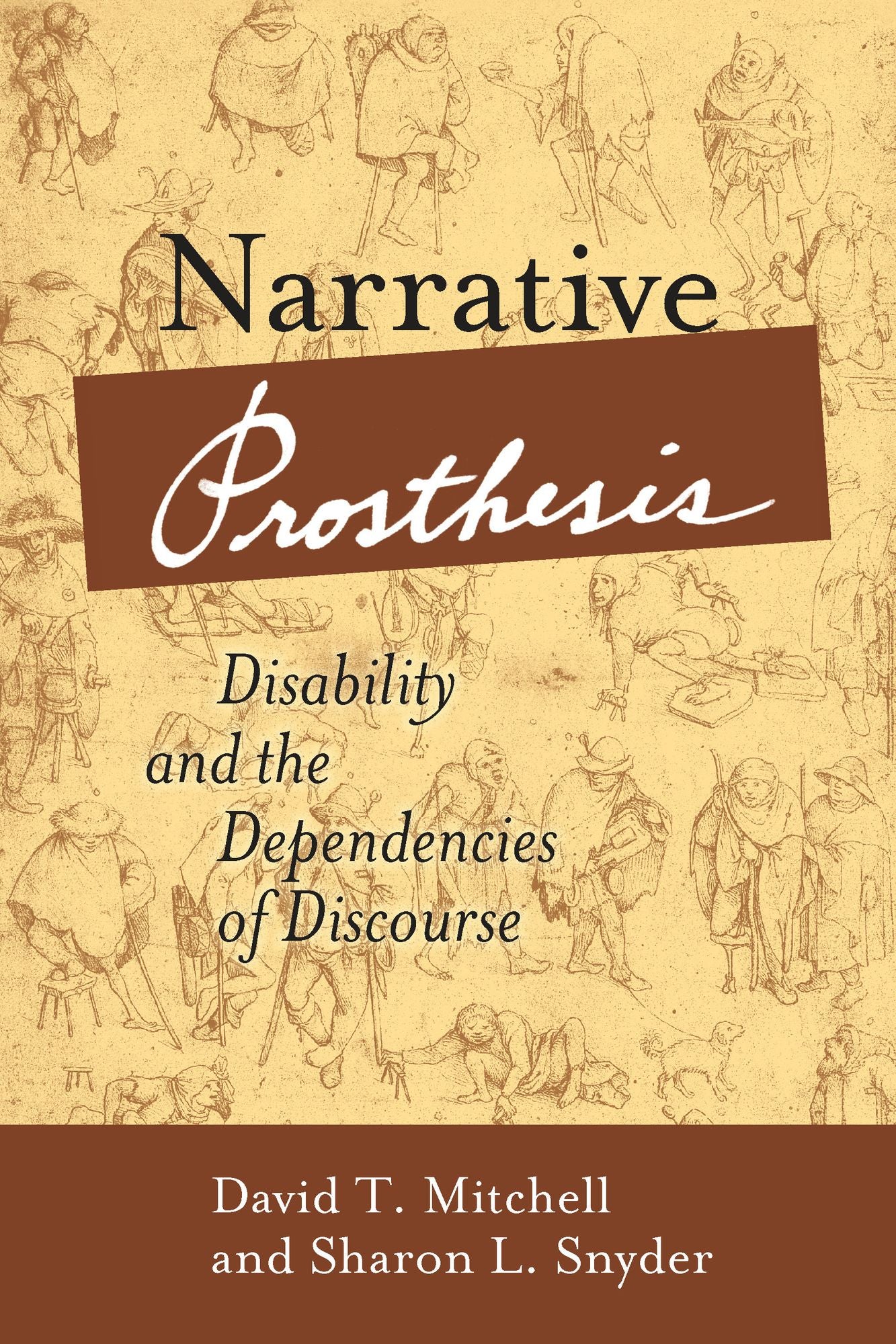 Narrative Prosthesis: Disability and the Dependencies of Discourse