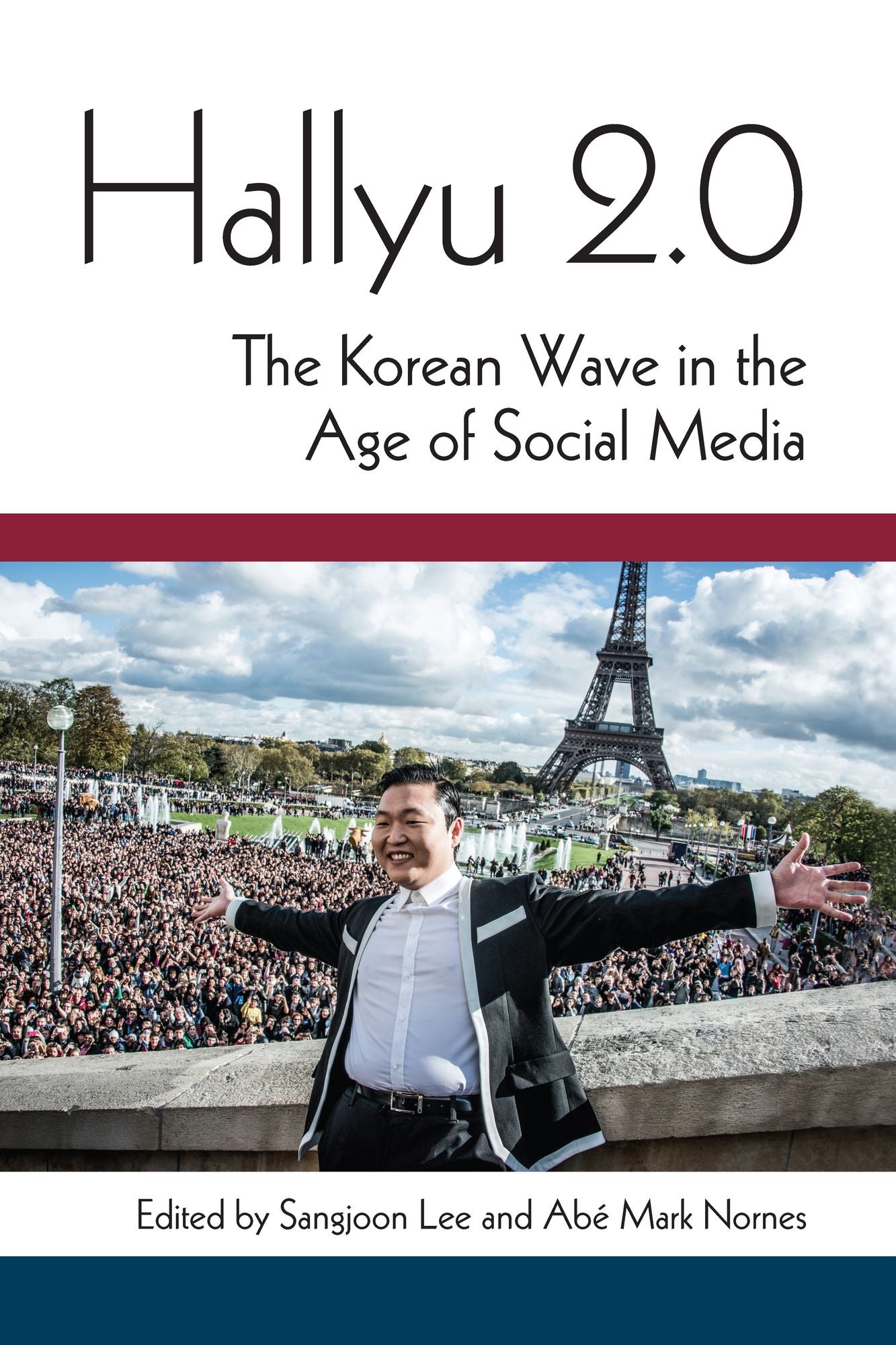 Hallyu 2.0: The Korean Wave in the Age of Social Media