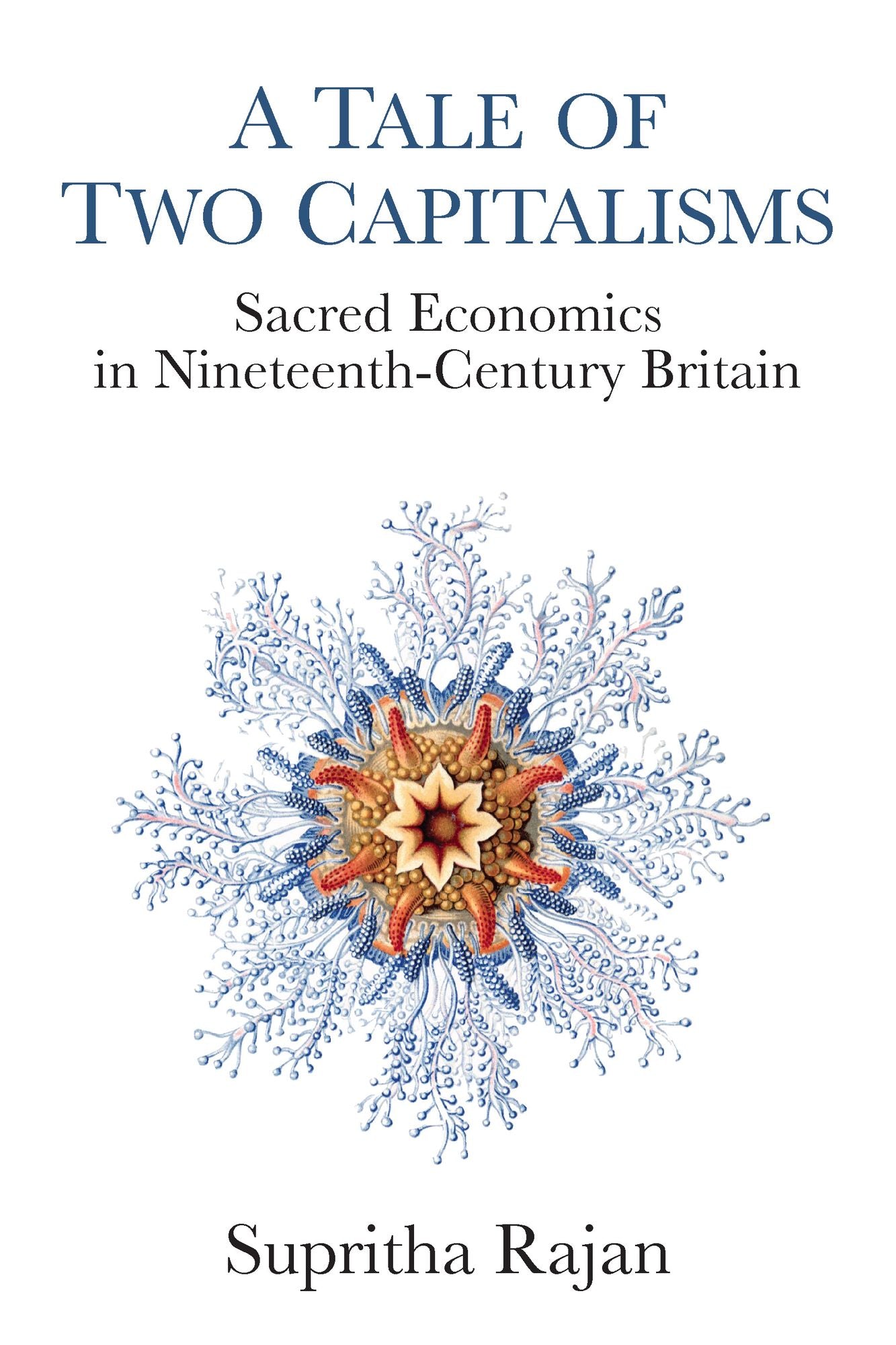 A Tale of Two Capitalisms: Sacred Economics in Nineteenth-Century Britain