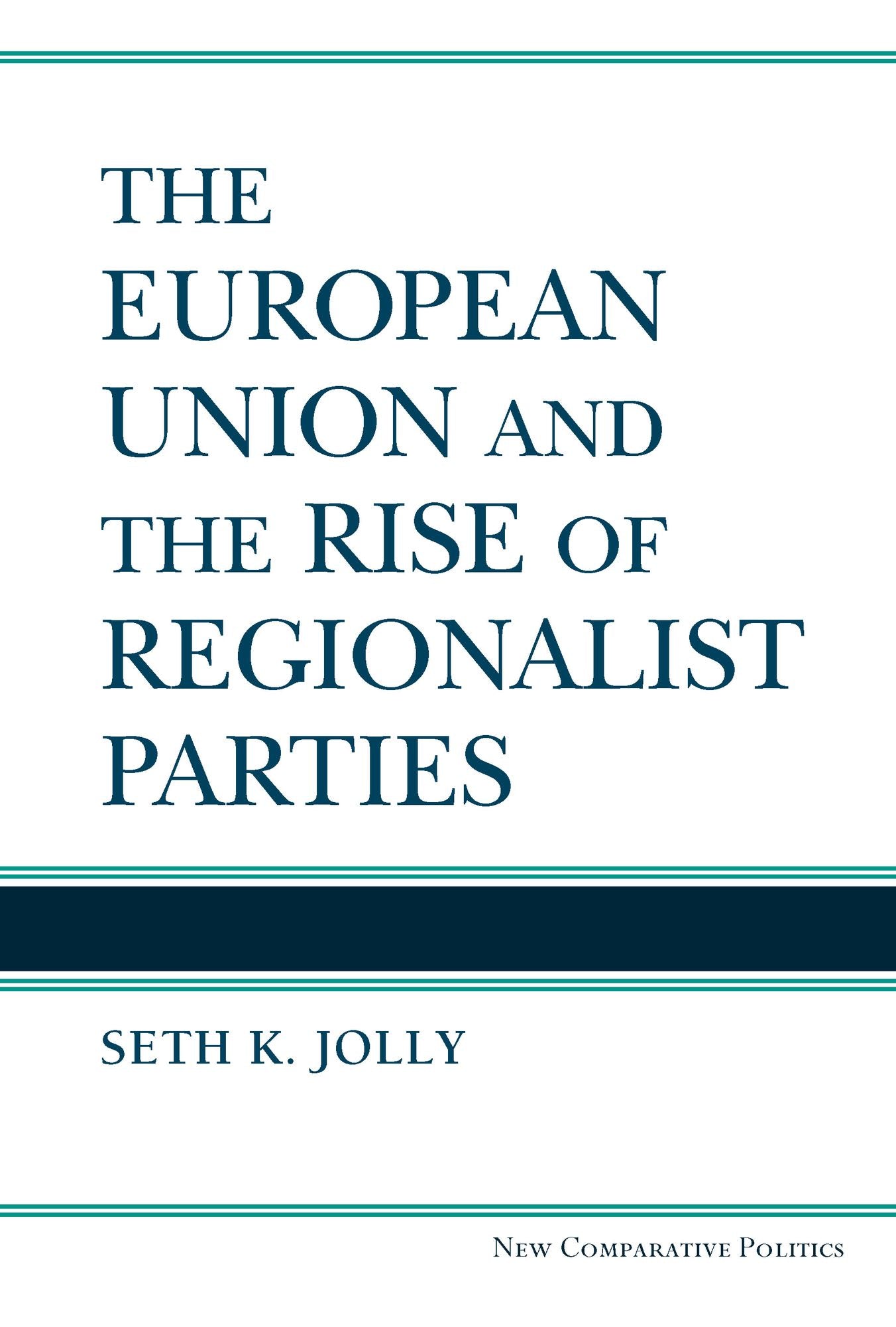 The European Union and the Rise of Regionalist Parties