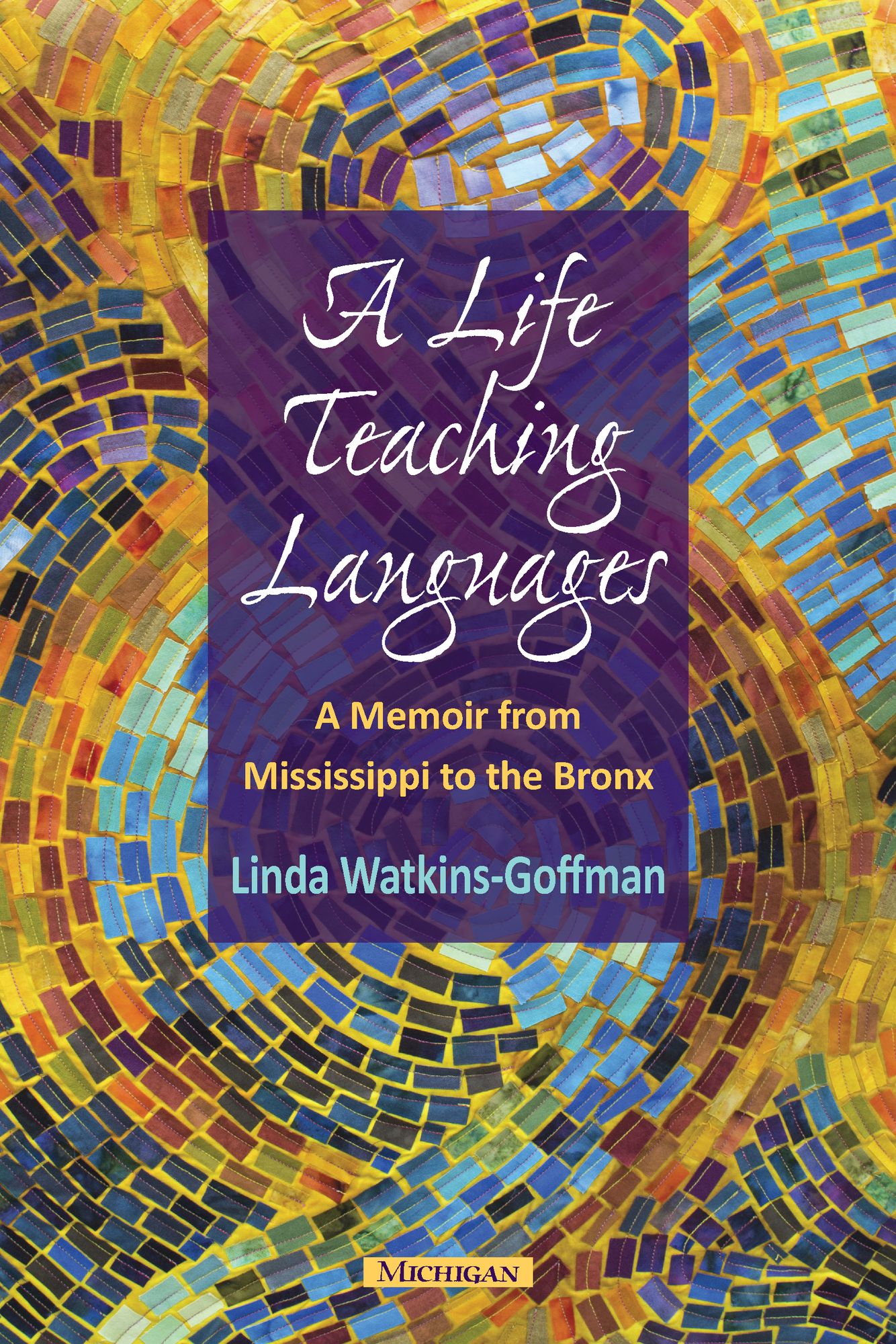 A Life Teaching Languages: A Memoir from Mississippi to the Bronx
