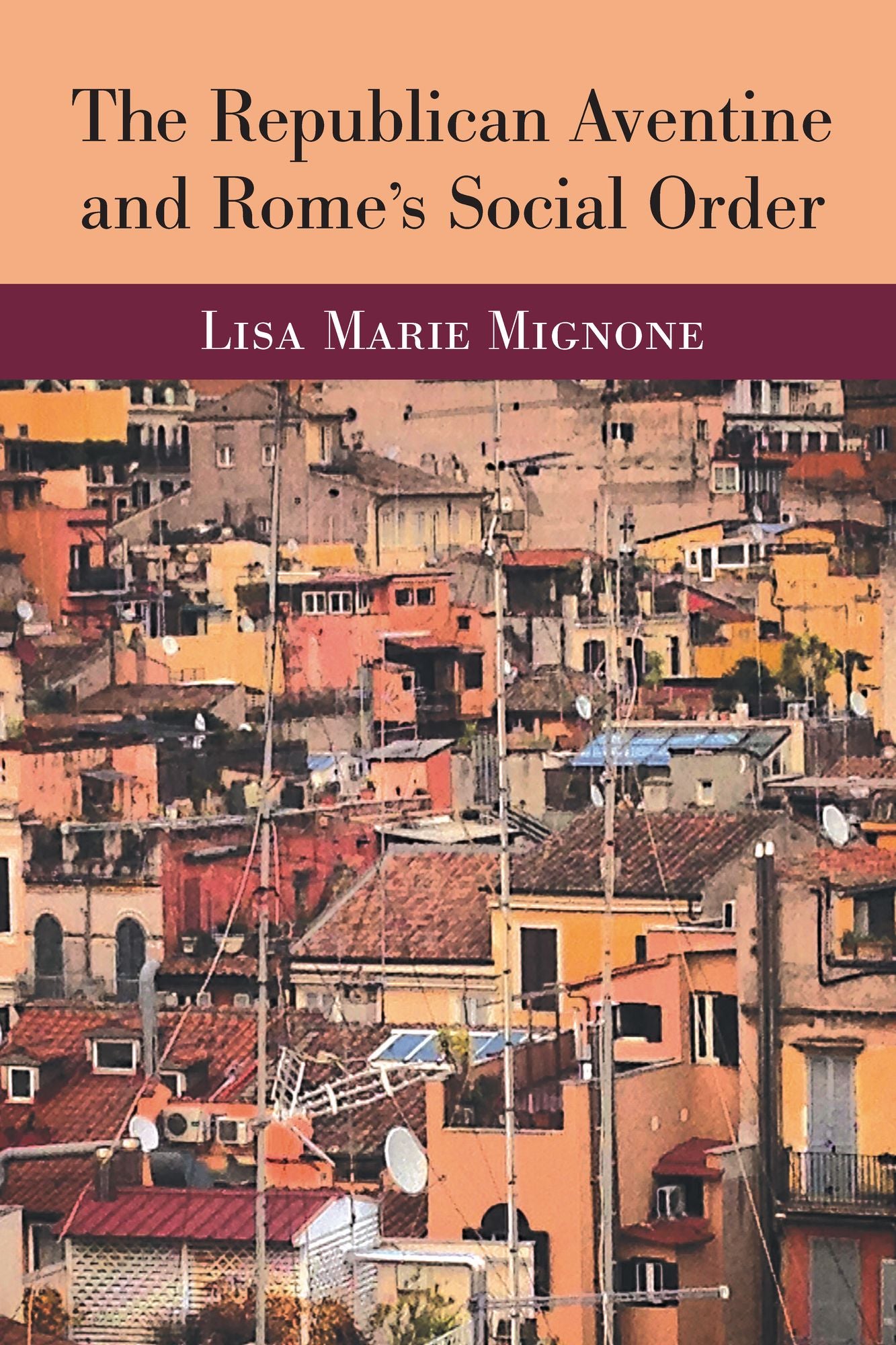 The Republican Aventine and Rome's Social Order