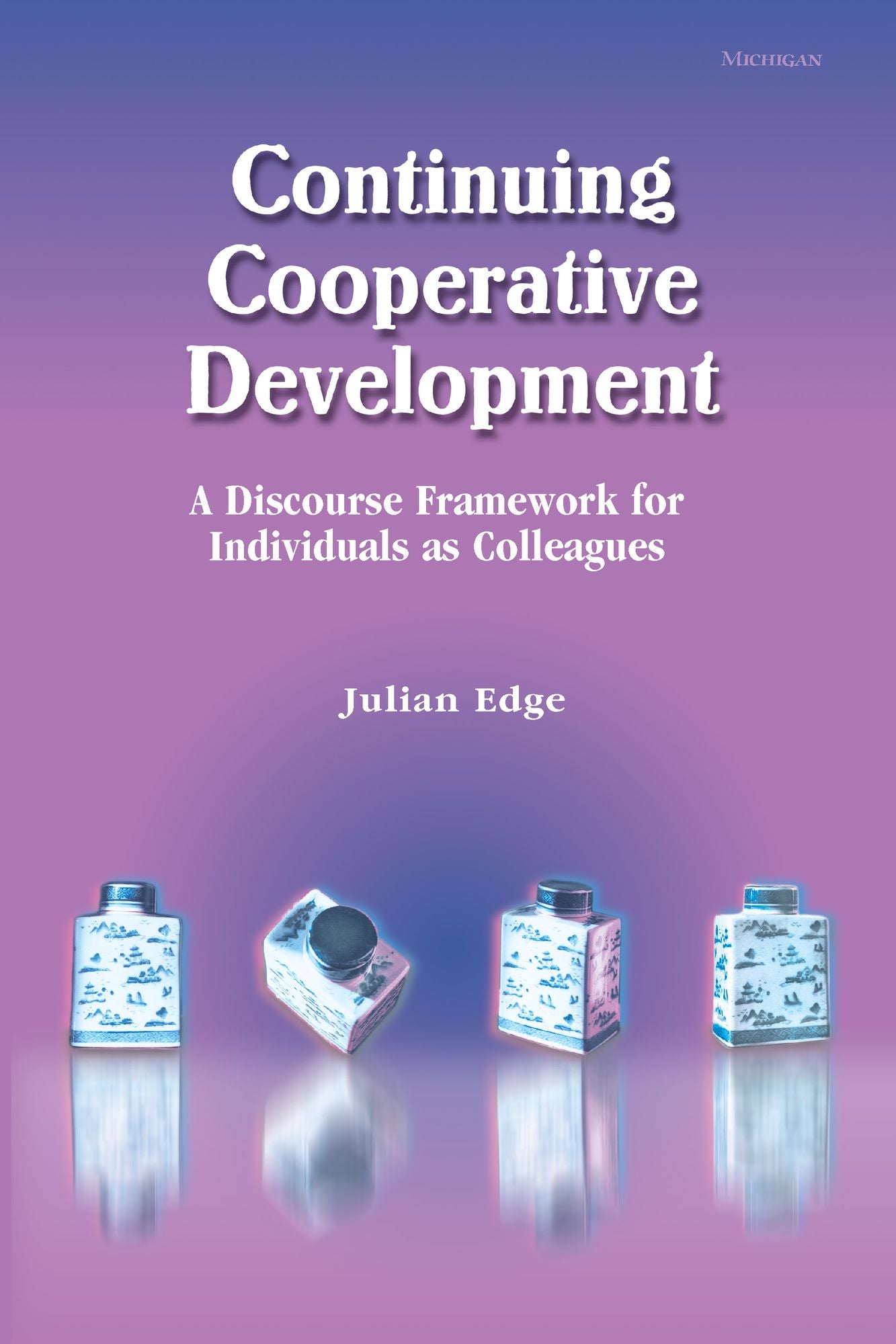 Continuing Cooperative Development: A Discourse Framework for Individuals as Colleagues