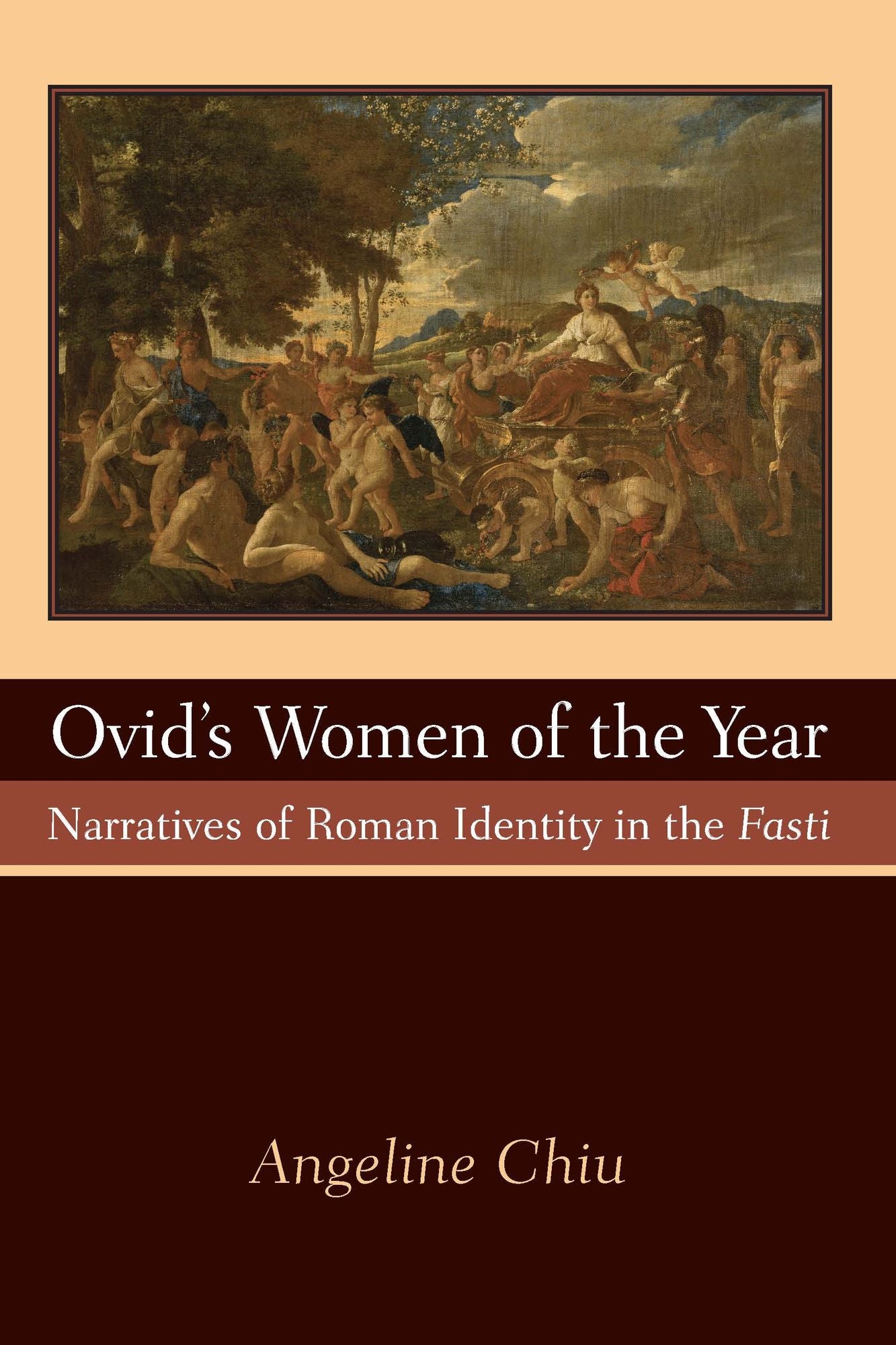 Ovid's Women of the Year: Narratives of Roman Identity in the Fasti