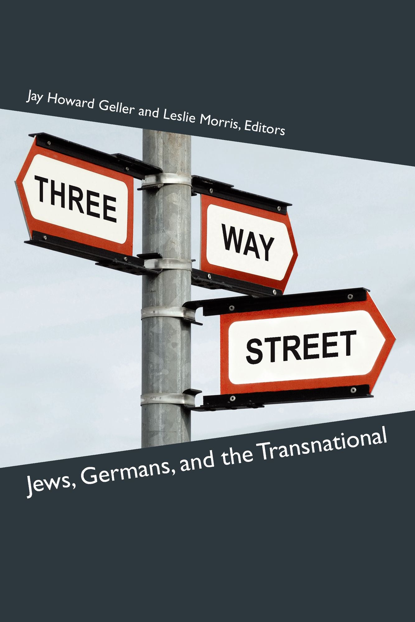 Three-Way Street: Jews, Germans, and the Transnational