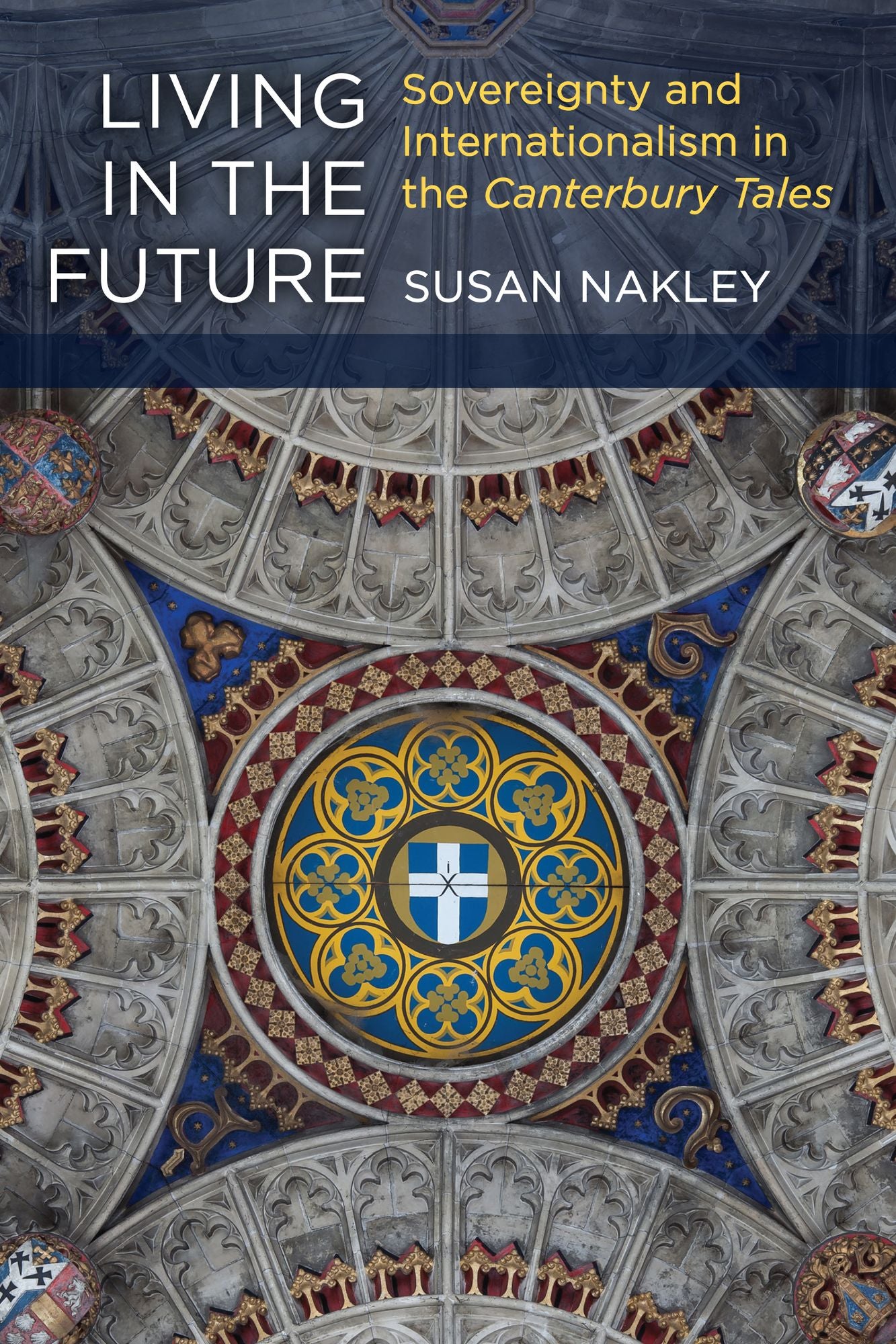 Living in the Future: Sovereignty and Internationalism in the Canterbury Tales