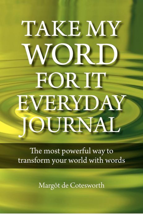 Take My Word For It - Everyday Journal