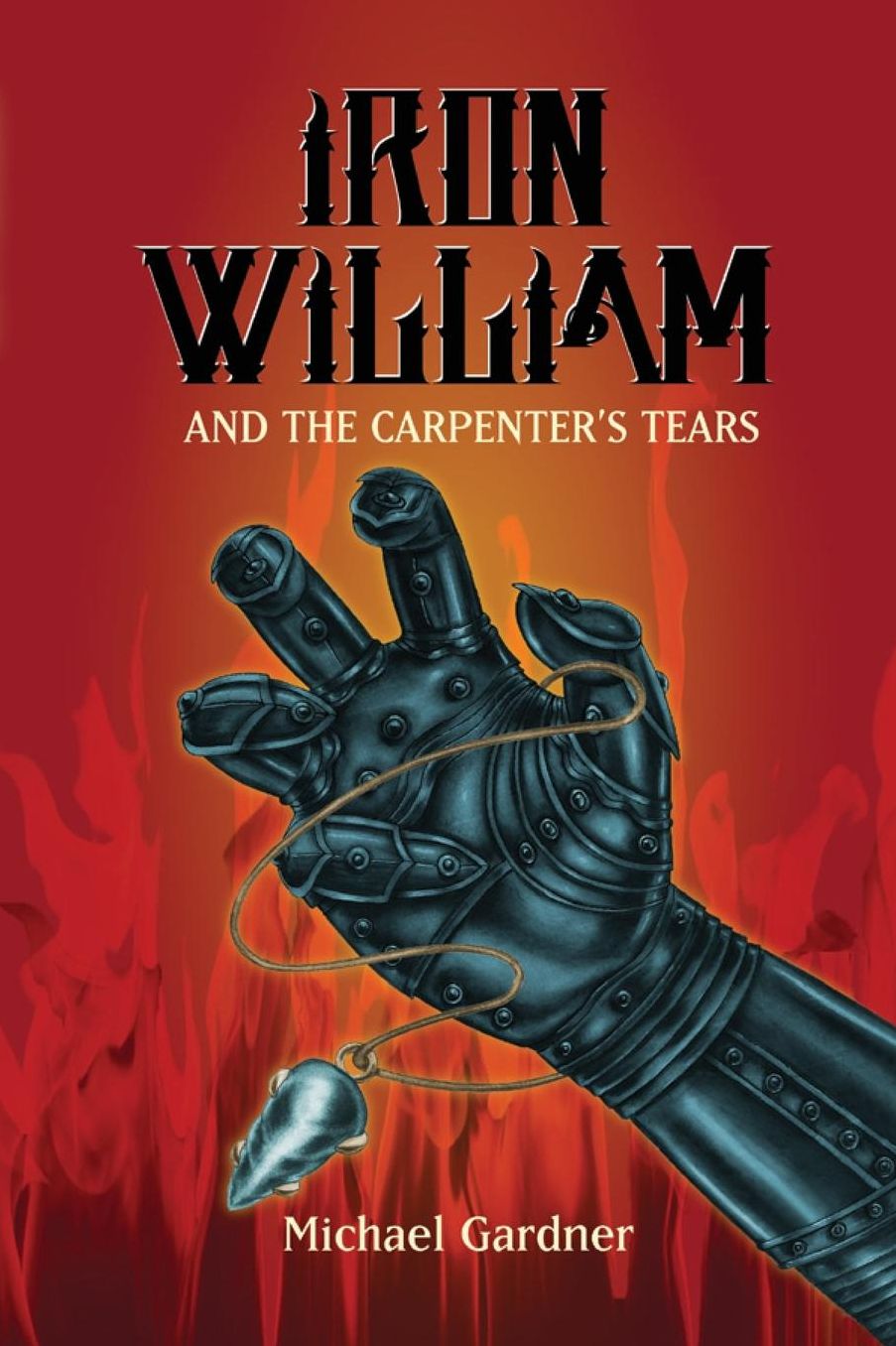 Iron William and the Carpenter's Tears