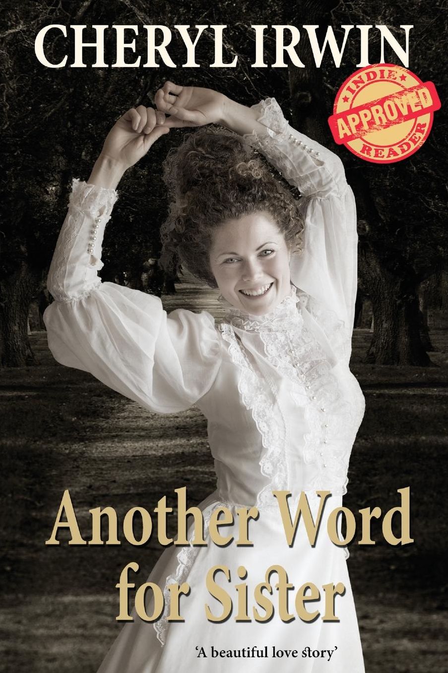 Another Word for Sister: A beautiful love story