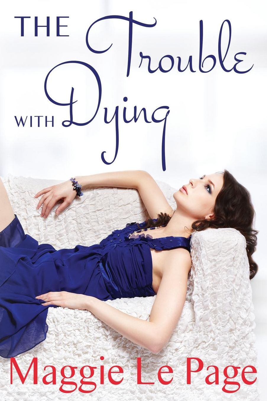 The Trouble With Dying