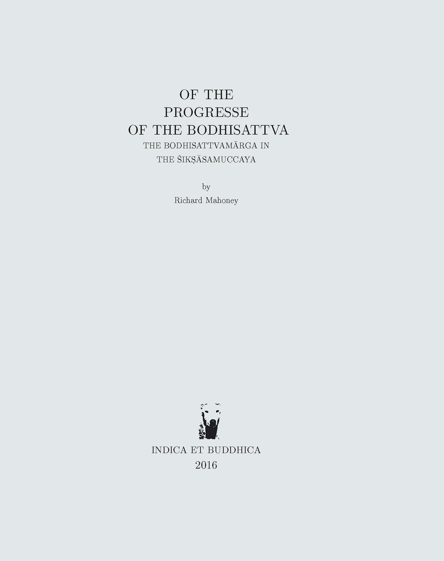 Of the progresse of the bodhisattva: the bodhisattvam