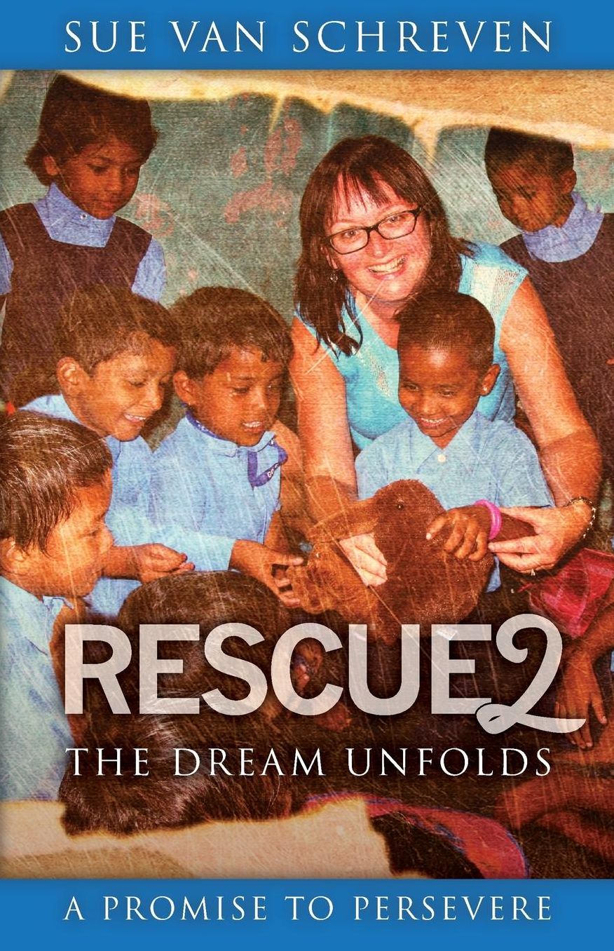 Rescue2: The Dream Unfolds: A Promise to Persevere