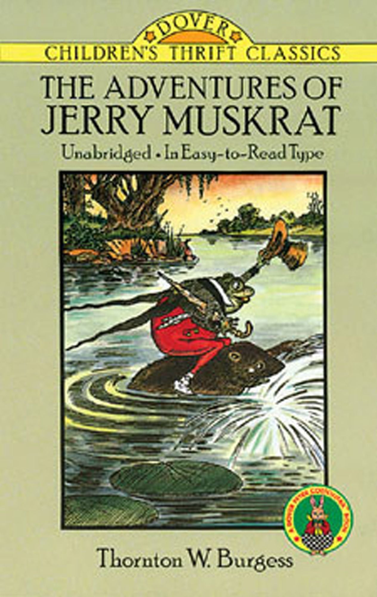 The Adventures of Jerry Muskrat: Unabridged, In Easy-to-Read Type