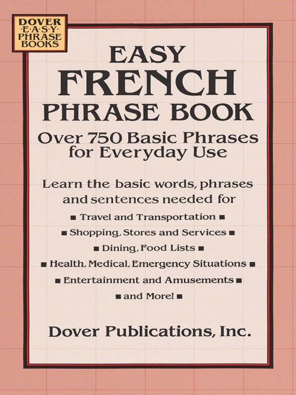 Easy French Phrase Book: Over 750 Phrases for Everyday Use