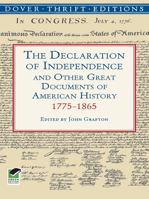 The Declaration of Independence and Other Great Documents of American History: 1775-1865