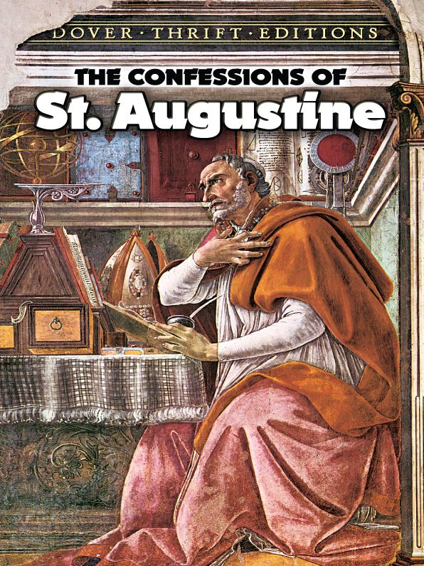 The The Confessions of St. Augustine Confessions of St. Augustine
