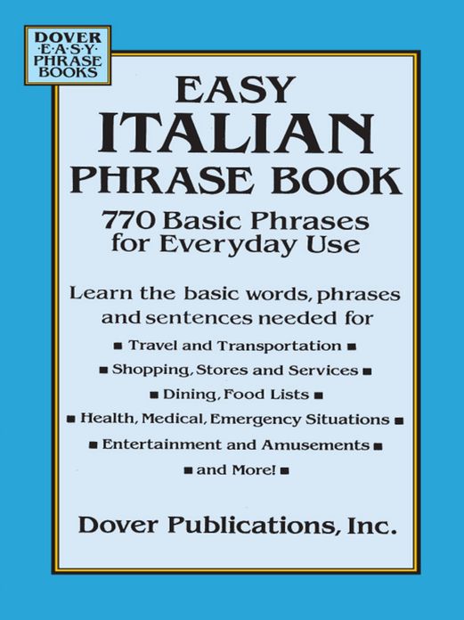Easy Italian Phrase Book: 770 Basic Phrases for Everyday Use