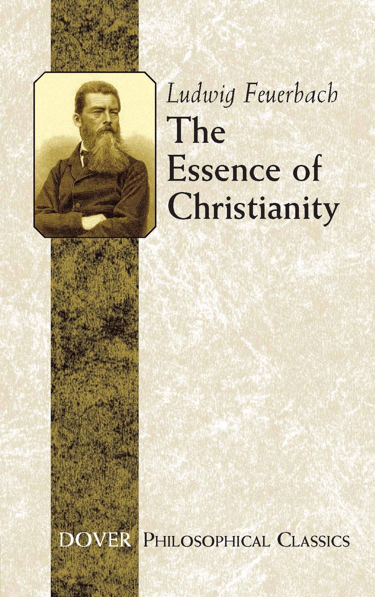 The The Essence of Christianity Essence of Christianity
