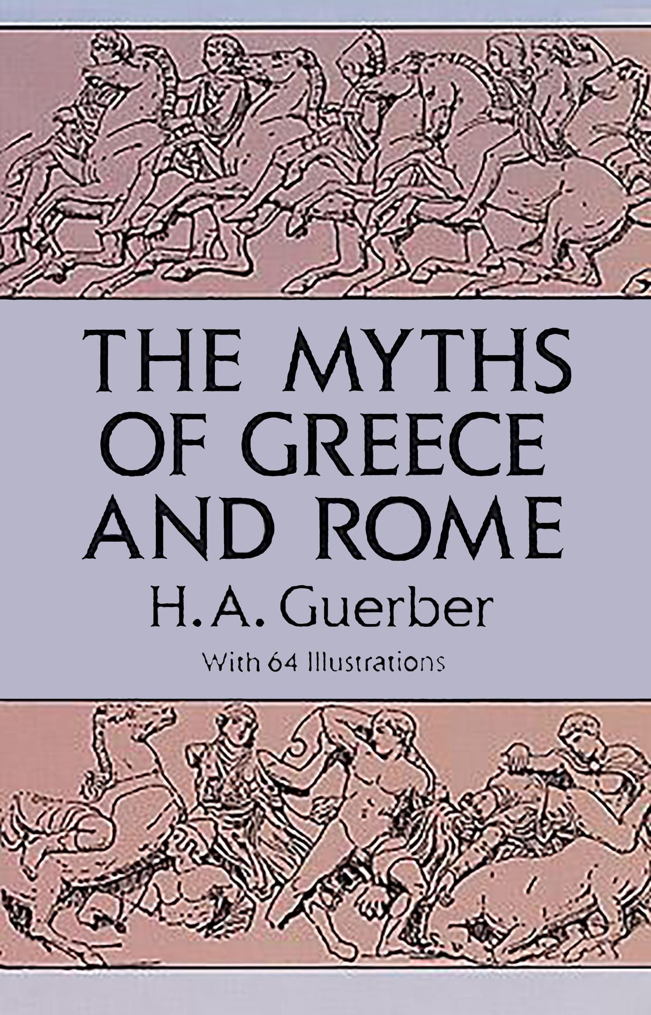 The Myths of Greece and Rome
