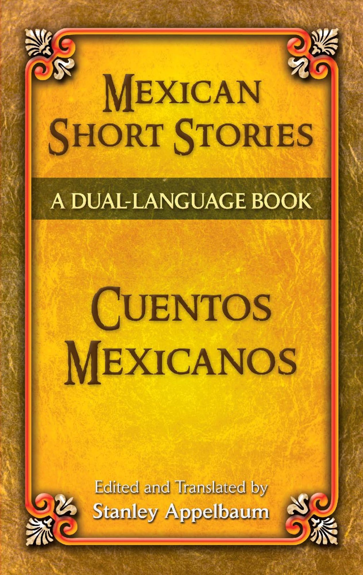 Mexican Short Stories / Cuentos mexicanos: A Dual-Language Book