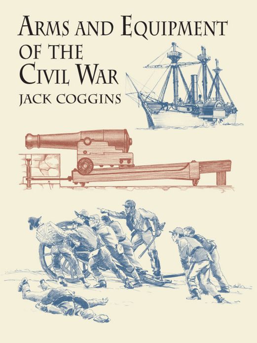 Arms and Equipment of the Civil War
