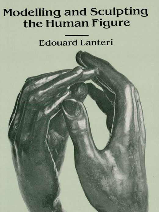 Modelling and Sculpting the Human Figure