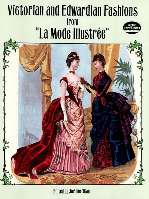 Victorian and Edwardian Fashions from "La Mode Illustrée"