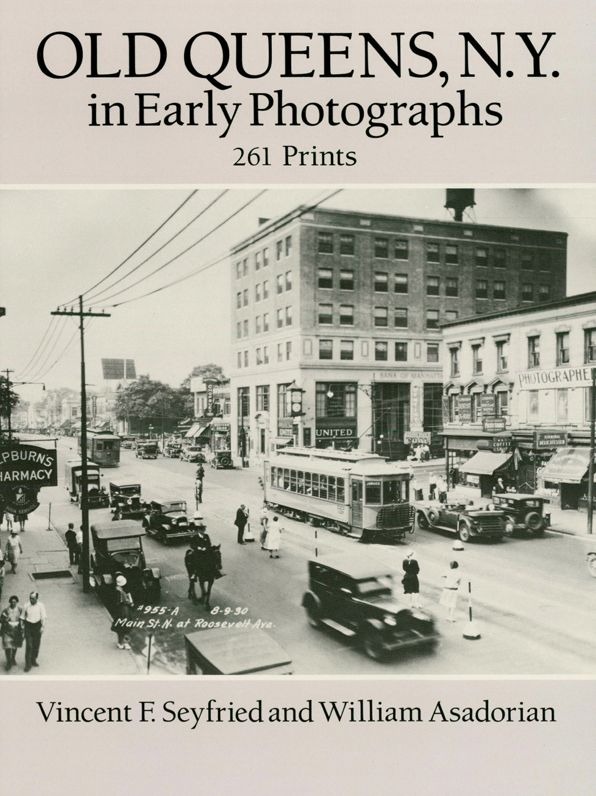 Old Queens, N.Y., in Early Photographs: 261 Prints