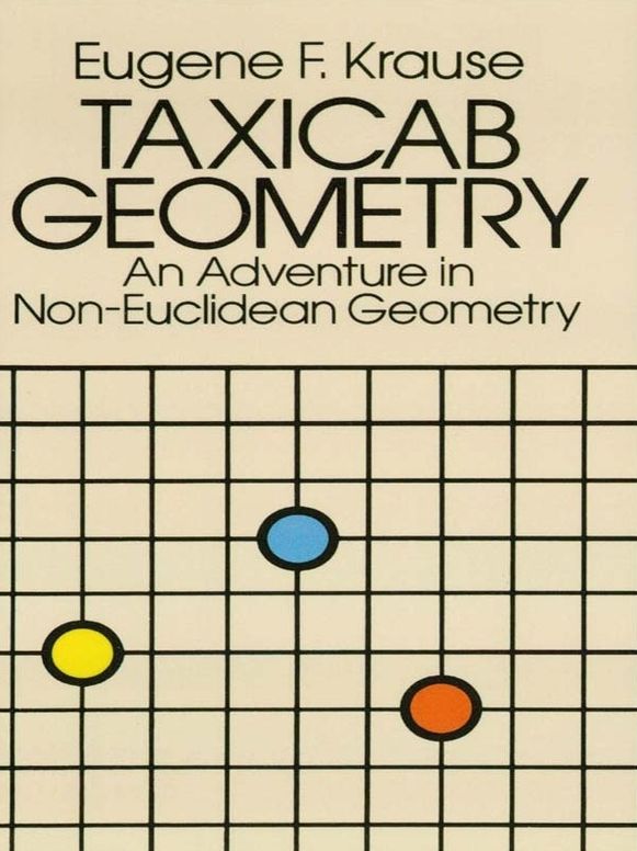 Taxicab Geometry: An Adventure in Non-Euclidean Geometry
