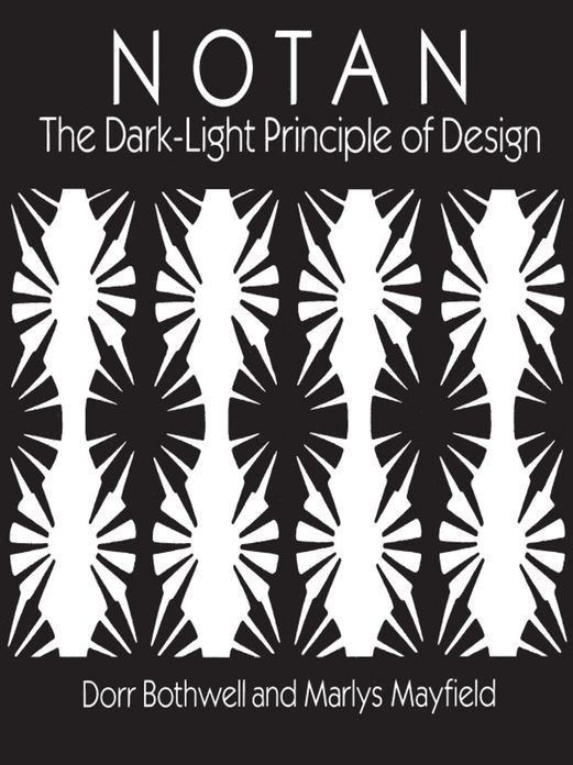 Notan: The Dark-Light Principle of Design
