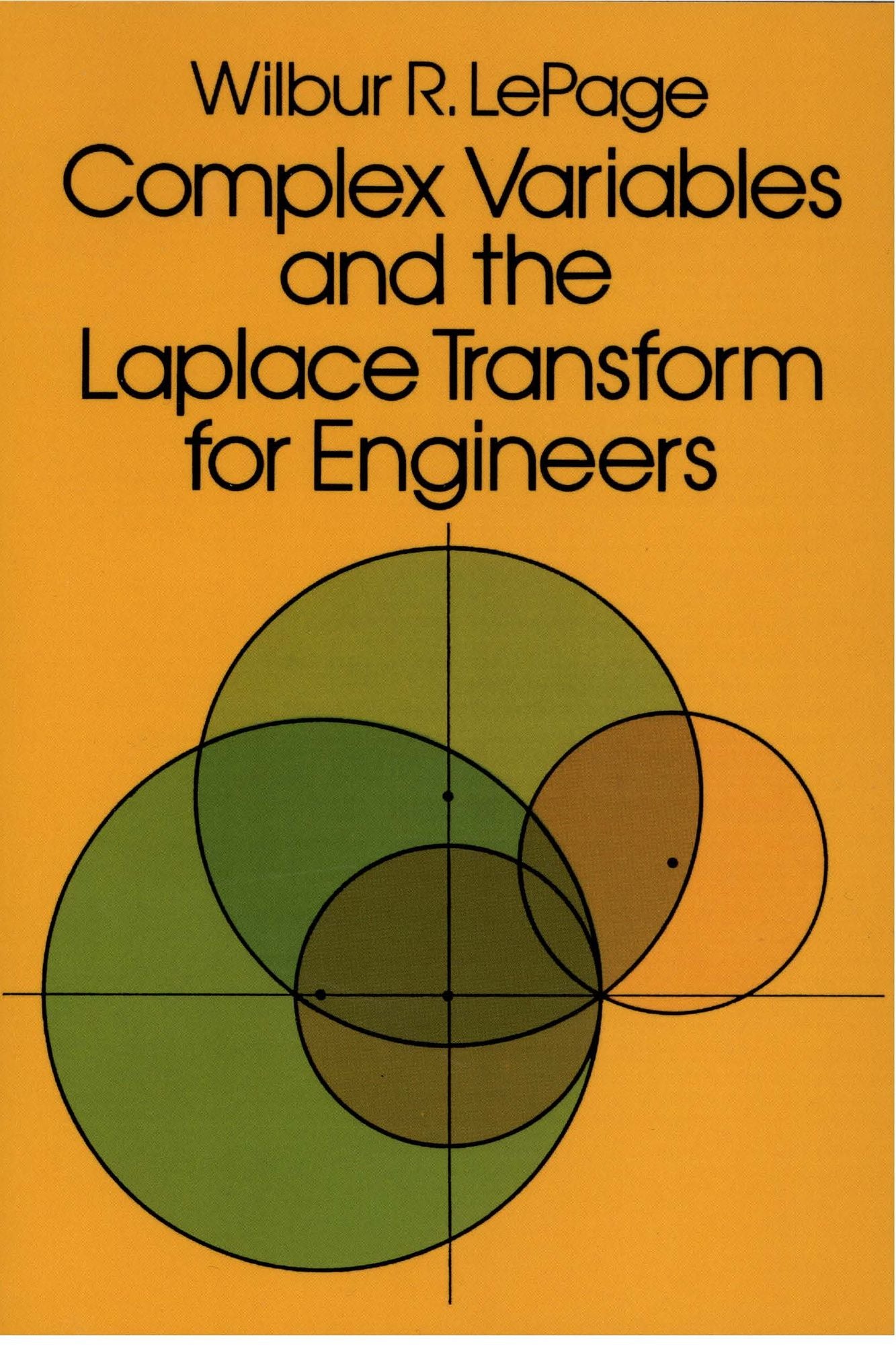 Complex Variables and the Laplace Transform for Engineers