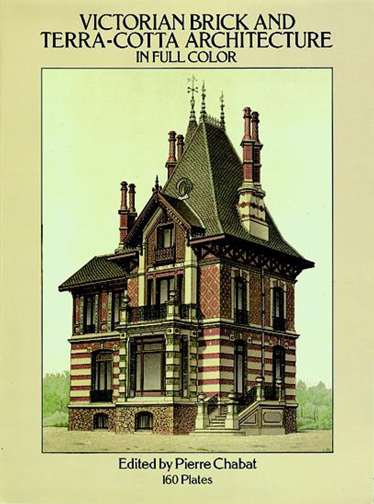 Victorian Brick and Terra-Cotta Architecture in Full Color: 160 Plates
