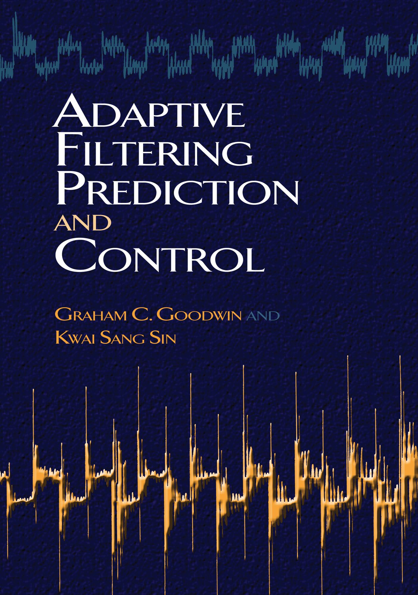 Adaptive Filtering Prediction and Control
