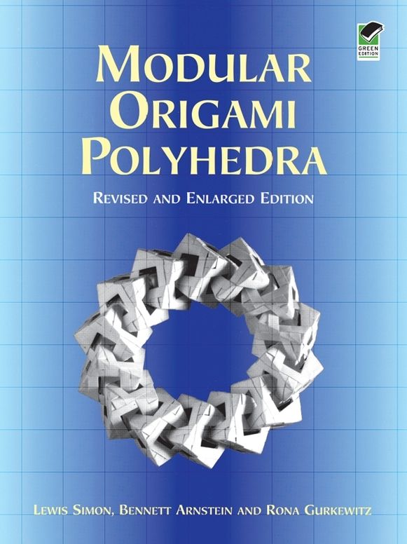Modular Origami Polyhedra: Revised and Enlarged Edition