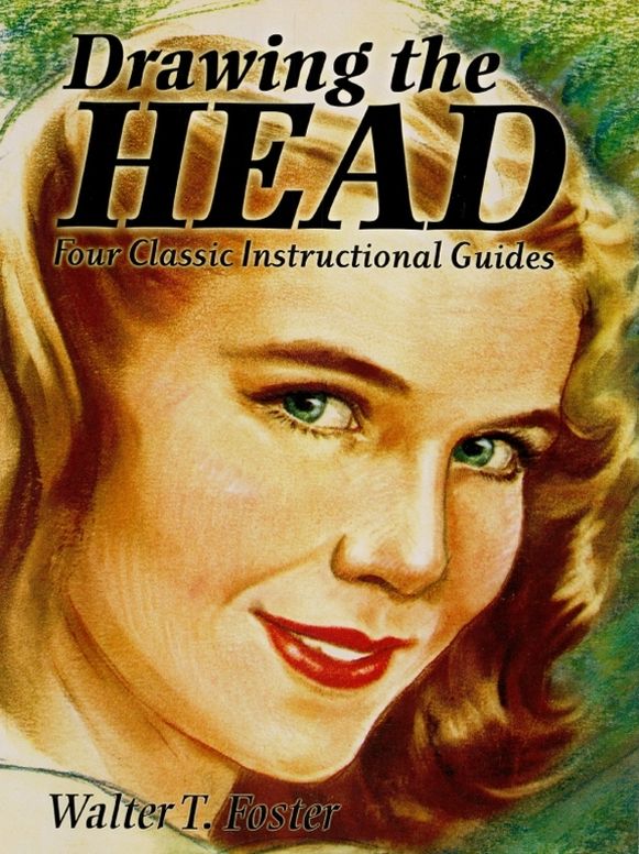 Drawing the Head: Four Classic Instructional Guides