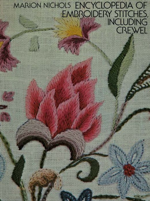 Encyclopedia of Embroidery Stitches, Including Crewel