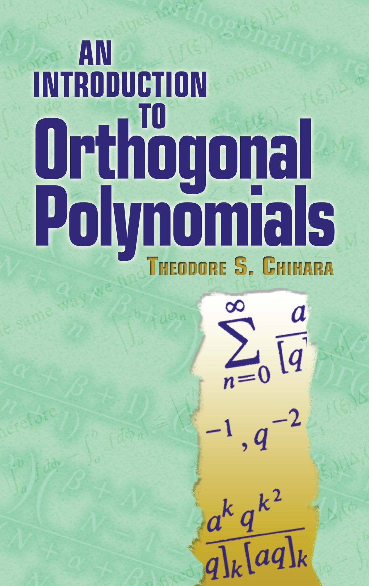 An An Introduction to Orthogonal Polynomials Introduction to Orthogonal Polynomials