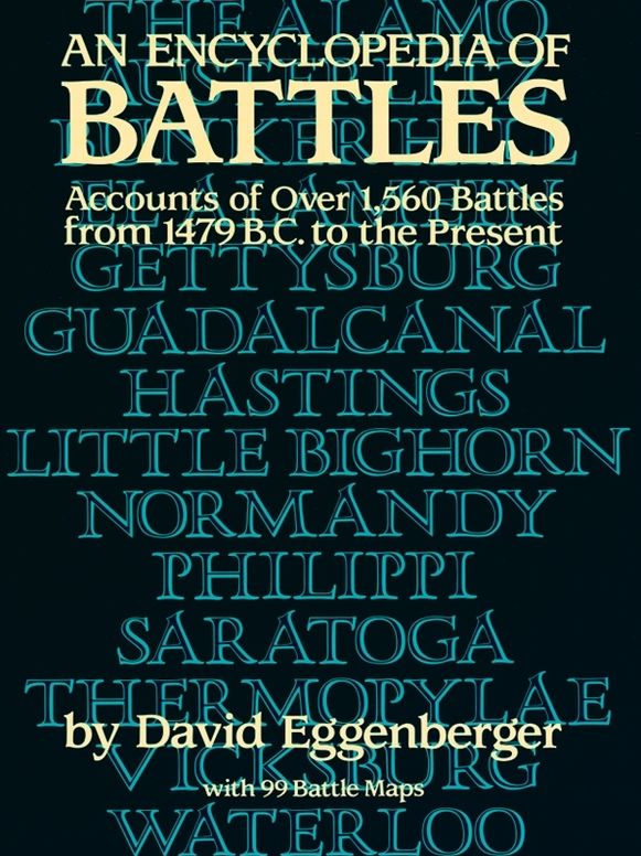 An Encyclopedia of Battles: Accounts of Over 1,56 Battles from 1479 B.C. to the Present